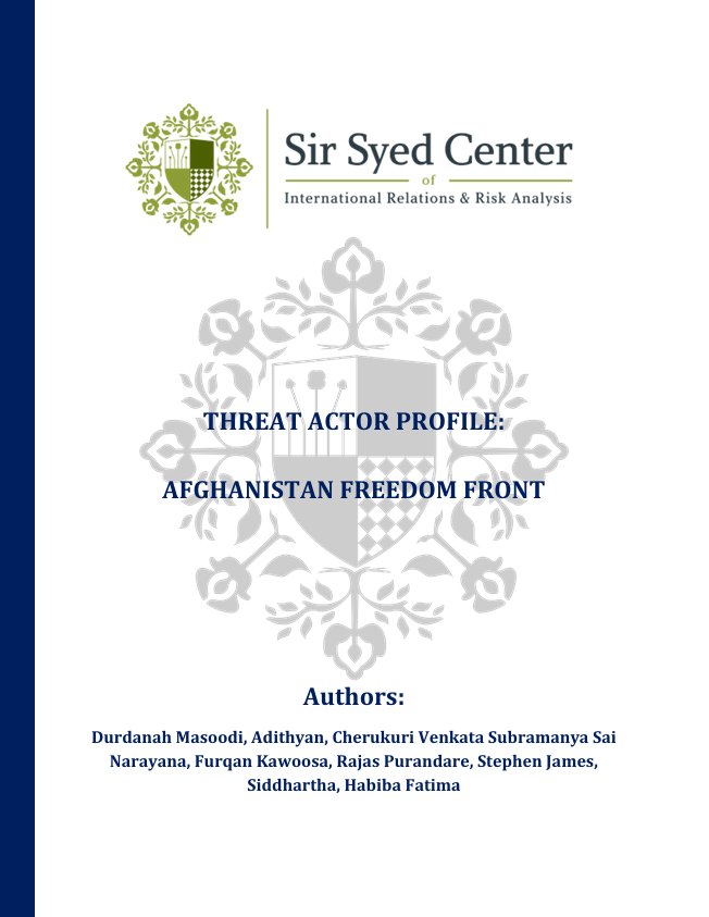 THREAT ACTOR PROFILE: AFGHANISTAN FREEDOM FRONT